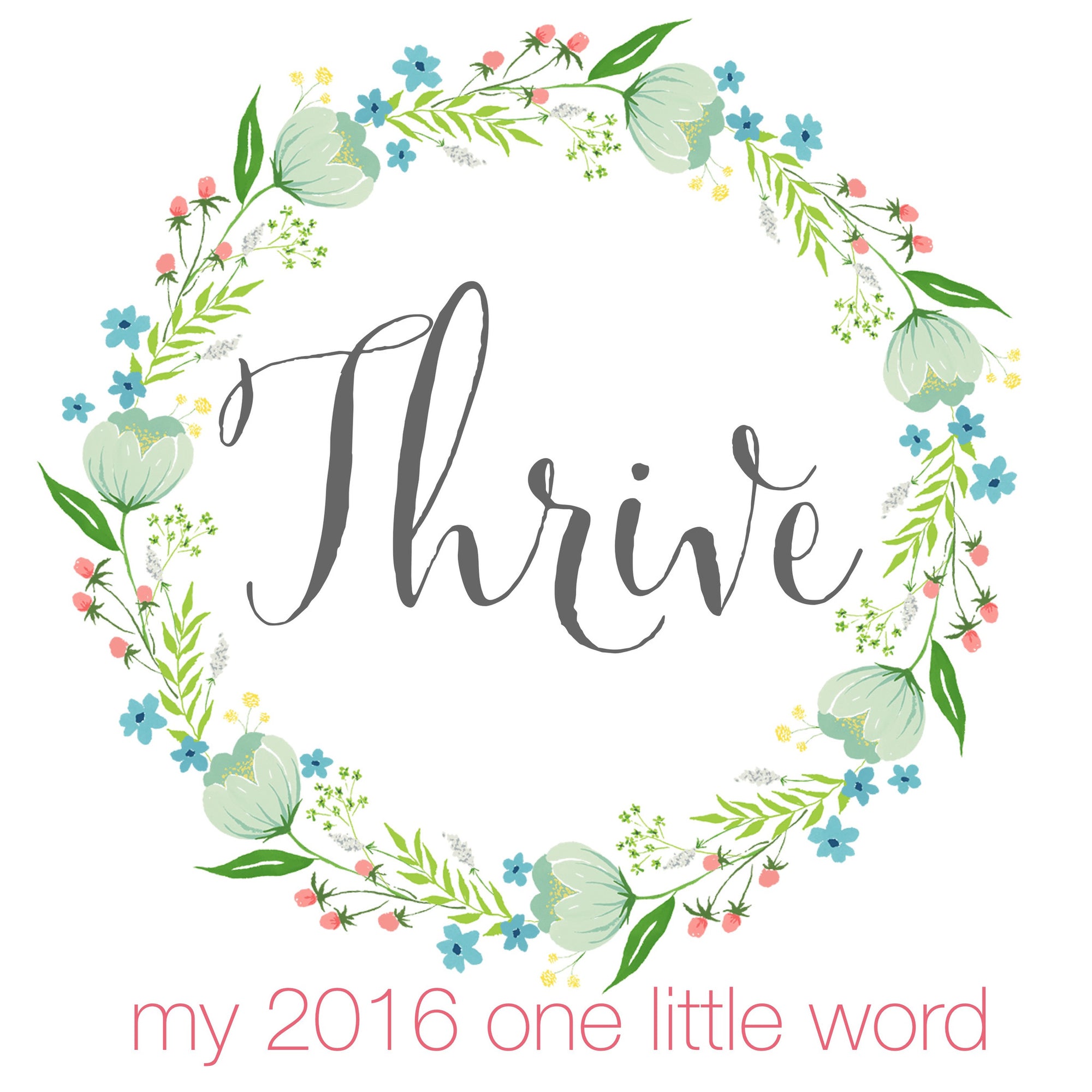 Thrive: My One Little Word for 2016