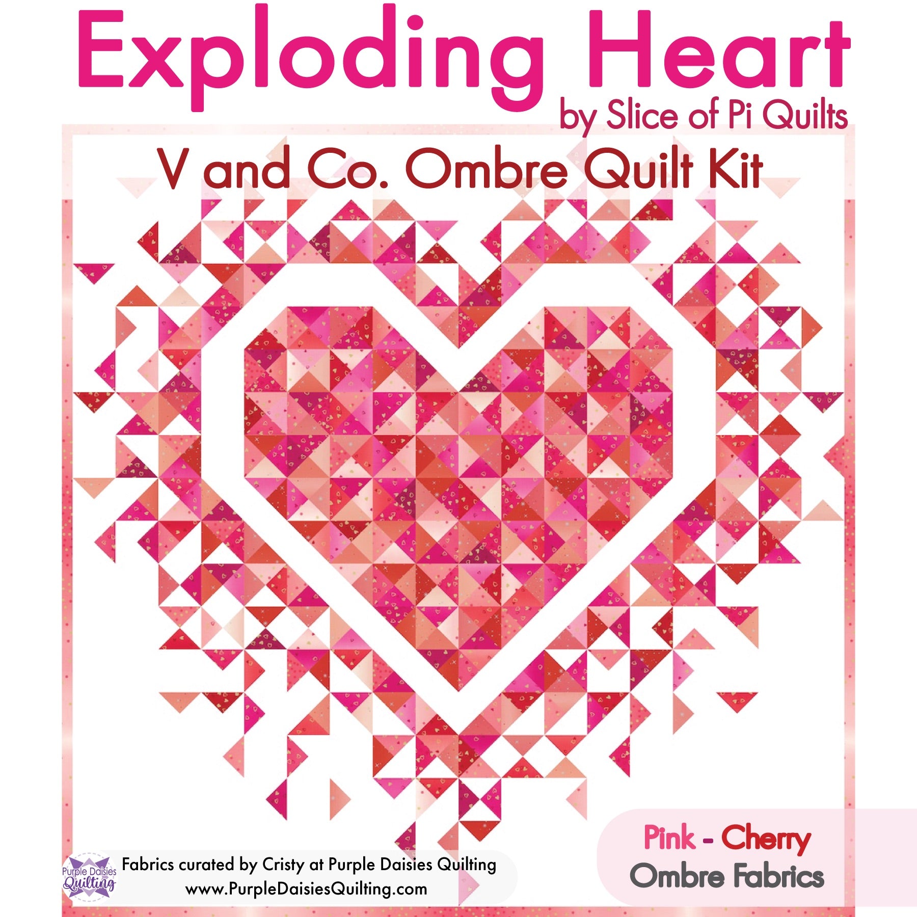 Quilt kit for Exploding Heart by Slice of Pi Quilts