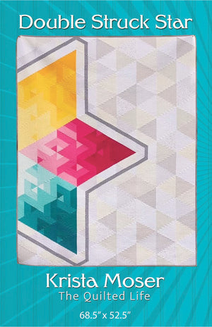 Quilt pattern titled 'Double Struck Star' by Krista Moser with geometric design on a teal background.