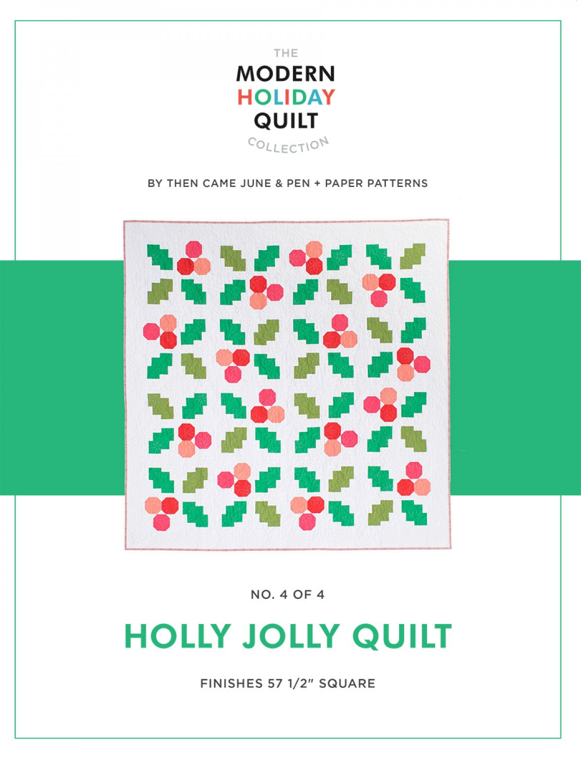 Holly Jolly Quilt • Pen + Paper Patterns • Quilt Kit