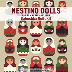 Nesting Dolls • Babushka Quilt Kit • by Pen + Paper Patterns