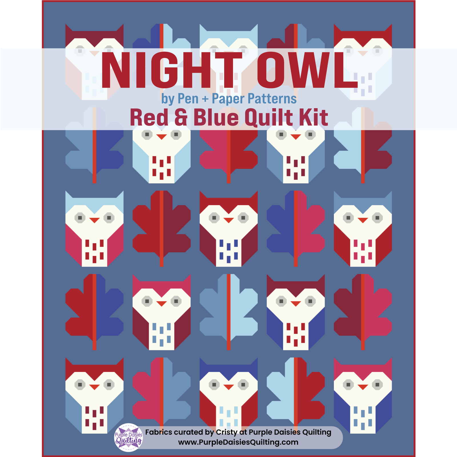 Night Owl by Pen + Paper Patterns quilt kit by Purple Daisies Quilting